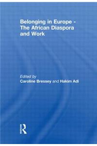 Belonging in Europe - The African Diaspora and Work