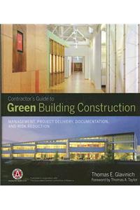 Contractor's Guide to Green Building Construction