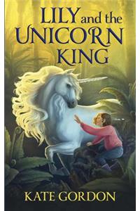 Lily and the Unicorn King