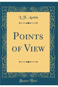 Points of View (Classic Reprint)