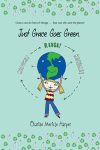 Just Grace Goes Green