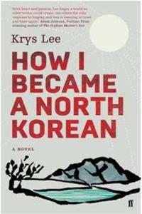 How I Became a North Korean