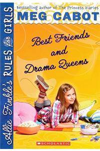 Best Friends and Drama Queens