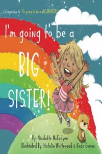 I’m Going to Be a Big Sister!