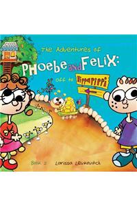 The Adventures of Phoebe and Felix