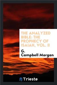 The Analyzed Bible: The Prophecy of Isaiah