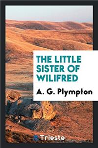 The little sister of Wilifred