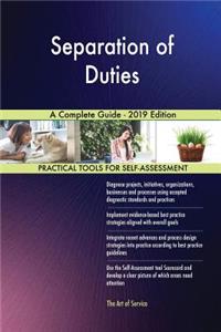 Separation of Duties A Complete Guide - 2019 Edition