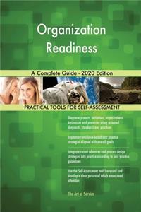 Organization Readiness A Complete Guide - 2020 Edition