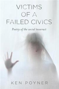 Victims of a Failed Civics