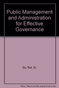 Public Management and Administration for Effective Governance