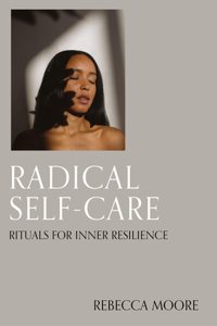 Radical Self-Care