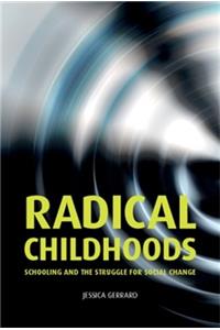 Radical Childhoods