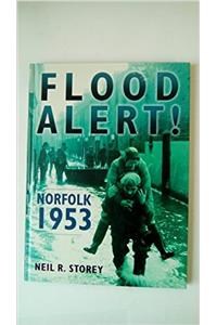 Flood Alert! Norfolk 1953