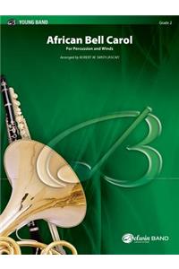 African Bell Carol (for Percussion and Winds)