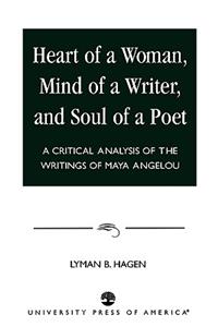 Heart of a Woman, Mind of a Writer, and Soul of a Poet