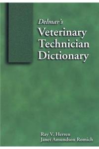 Delmar's Veterinary Technician Dictionary