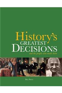 History's Greatest Decisions
