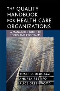 Quality Handbook for Health Care Organizations