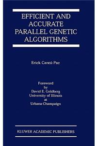 Efficient and Accurate Parallel Genetic Algorithms