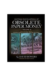 Whitman Encyclopedia of Obsolete Paper Money, Volume 8