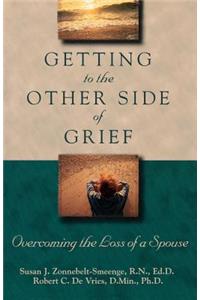 Getting to the Other Side of Grief