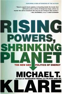 Rising Powers, Shrinking Planet