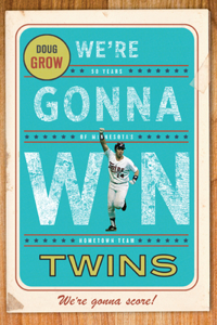 We're Gonna Win, Twins!