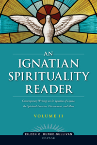 Ignatian Spirituality Reader, Volume II
