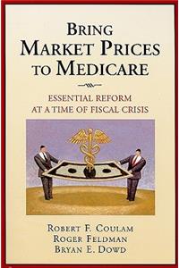 Bring Market Prices to Medicare