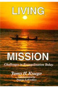 Living Mission: Challenges in Evangelization Today
