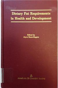 Dietary Fat Requirements in Health and Development