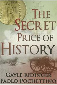 The Secret Price of History: Searching for the Treasure Behind Alexander's Medallion