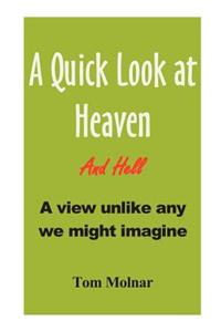 A Quick Look at Heaven