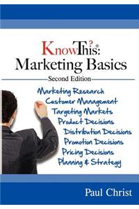 Knowthis: Marketing Basics, 2nd Edition