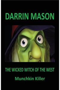 The Wicked Witch of the West