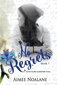 No Regrets Book 1