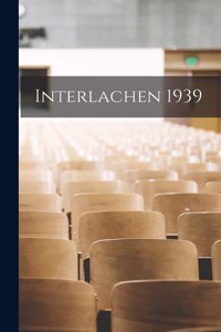 Interlachen 1939