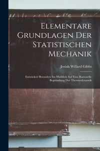 Elementare Grundlagen Der Statistischen Mechanik