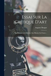 Essai Sur La Critique D'art