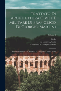 Trattato di architettura civile e militare di Francesco di Giorgio Martini