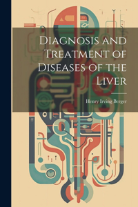 Diagnosis and Treatment of Diseases of the Liver