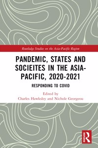 Pandemic, States and Societies in the Asia-Pacific, 2020–2021