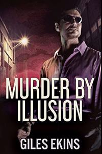 Murder By Illusion