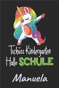 Tschüss Kindergarten - Hallo Schule - Manuela