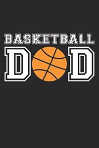 Dad Basketball Notebook - Basketball Dad - Basketball Training Journal - Gift for Basketball Player - Basketball Diary
