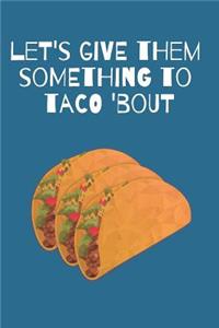 Taco Blank Lined Notebook Journal