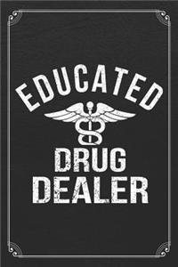 Educated Drug Dealer