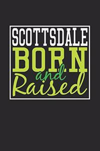 Scottsdale Born And Raised