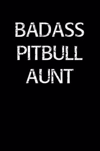 Badass Pitbull Aunt